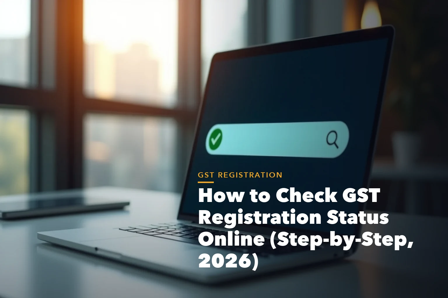 GST registration process visual from PAN and Aadhaar to GSTIN approval for How Check GST Registration Status Online