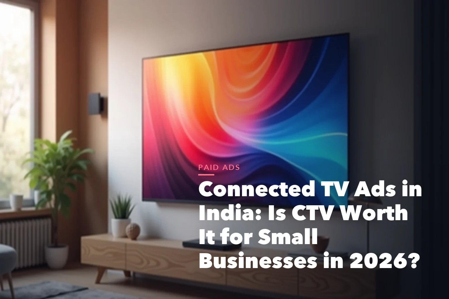 Business guide visual with process steps and compliance records for Connected Ads India CTV Worth for Small
