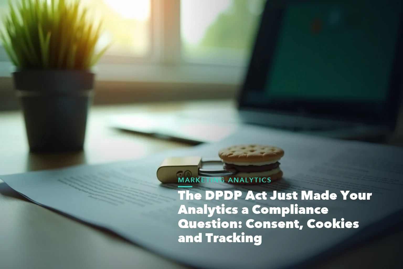 Business guide visual with process steps and compliance records for The DPDP Act Just Made Your Analytics