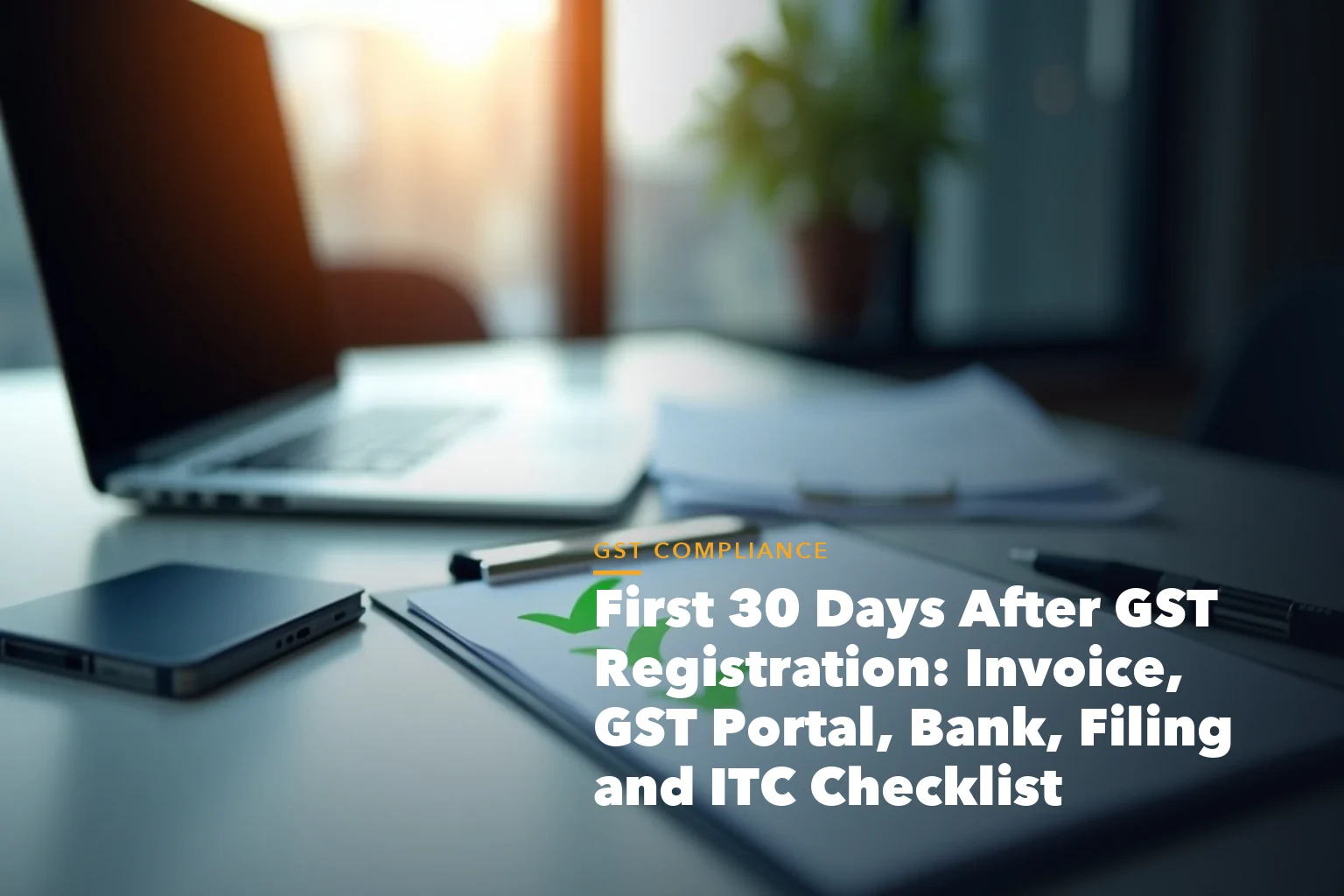 GST registration document checklist illustration for First Days After GST Registration Invoice,
