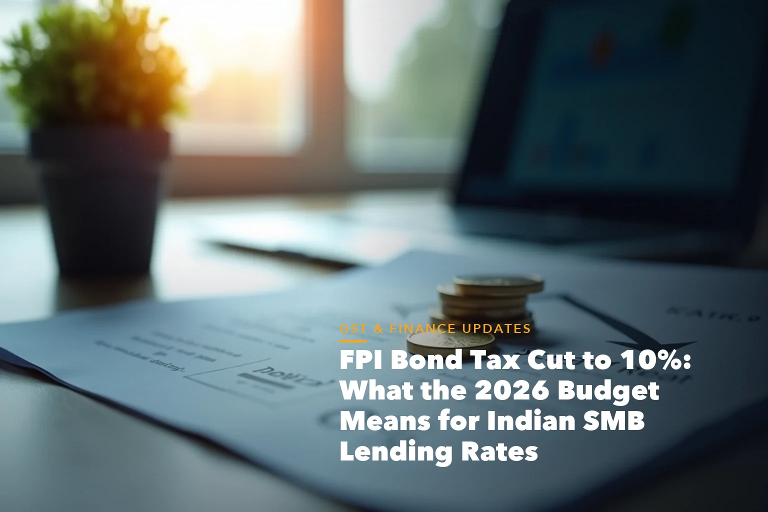 Business guide visual with process steps and compliance records for FPI Bond Tax Cut 10% What the 2026 Budget