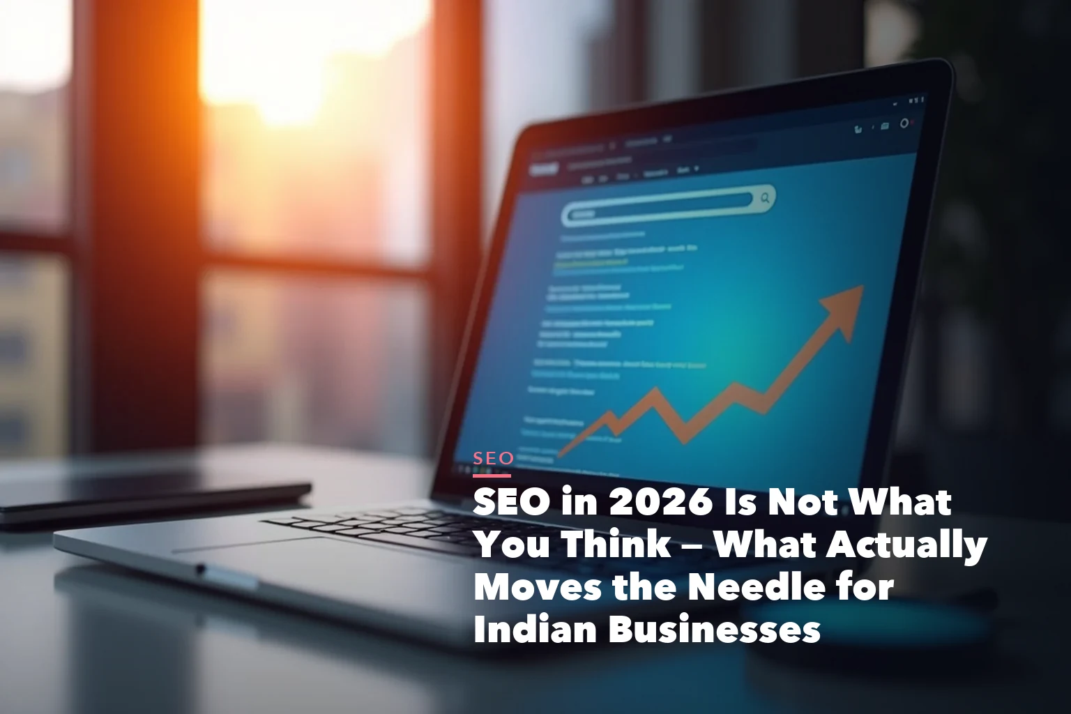 SEO 2026 India visual showing search intent topical authority Core Web Vitals local pack and AI Overviews