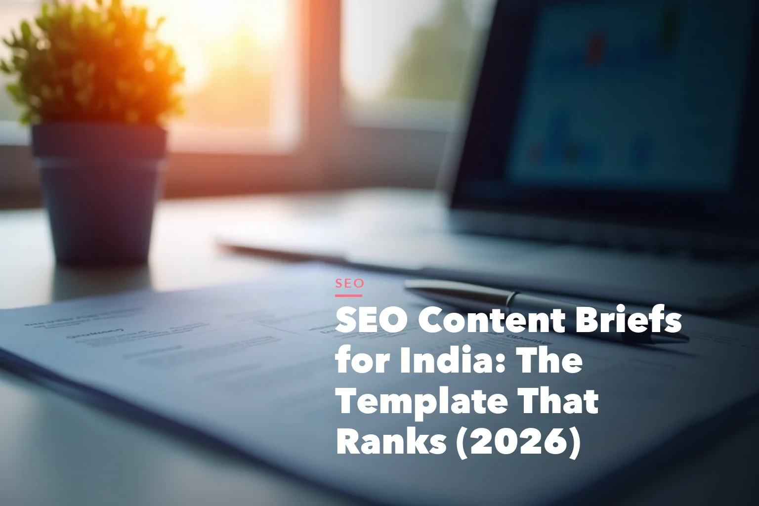 Business guide visual with process steps and compliance records for SEO Content Briefs for India The Template